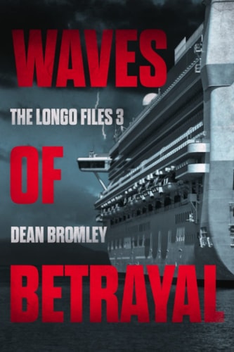 Waves of Betrayal The Longo Files 3
