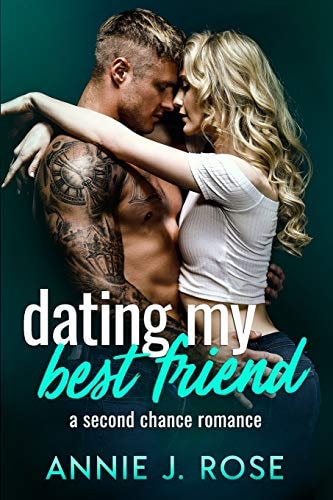 Dating My Best Friend A Second Chance Romance