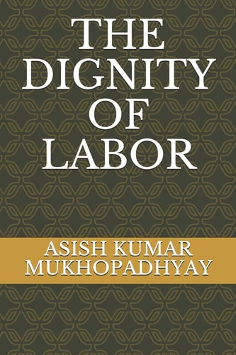 The Dignity of Labor