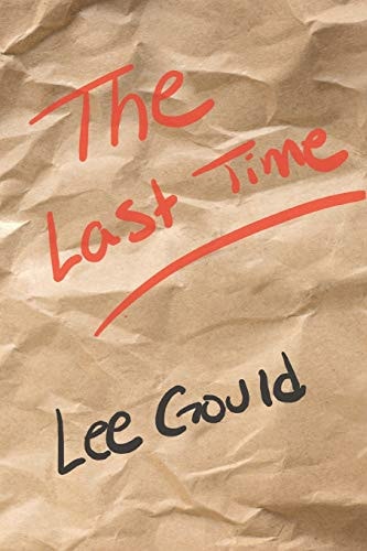 The Last Time A True Story of a Search for Love