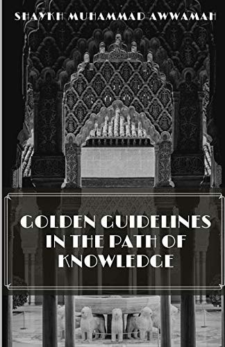 Golden Guidelines in the Path of Knowledge