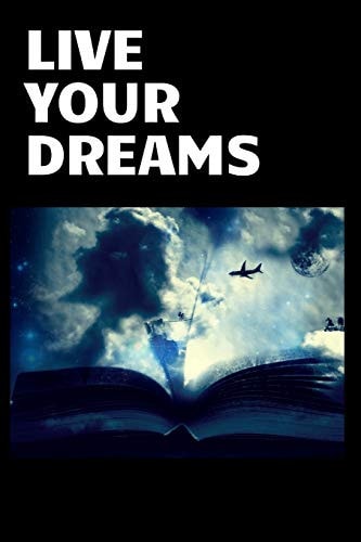 Live Your Dreams