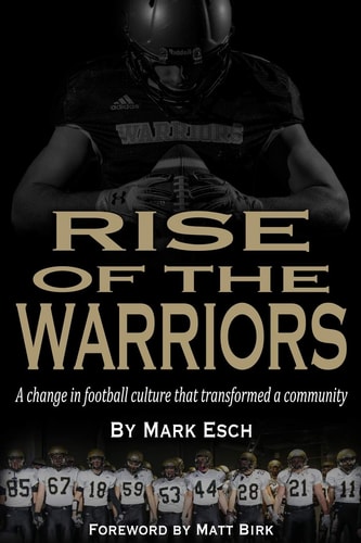 Rise of the Warriors A Change in Football Culture that Transformed a Community