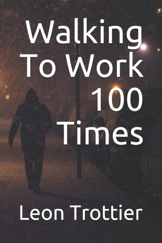 Walking To Work 100 Times