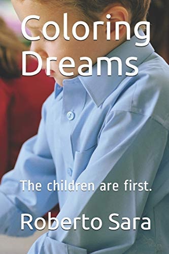 Coloring Dreams The Children Are First