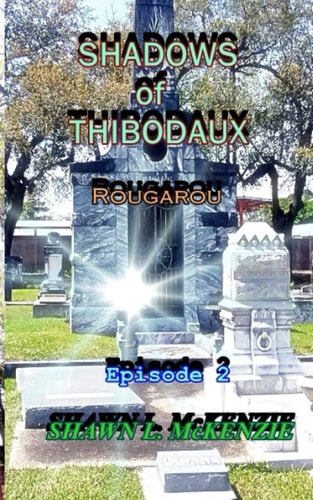 Shadows of Thibodaux Rougarou