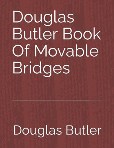 Douglas Butler Book Of Movable Bridges Volume 3