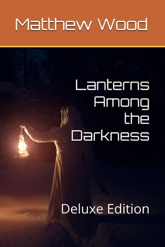 Lanterns Among the Darkness Deluxe Edition