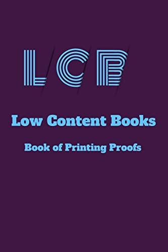 LCB Low Content Books Book of Printing Proofs