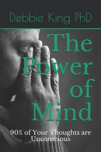 The Power of Mind 90% of Your Thoughts Are Unconscious