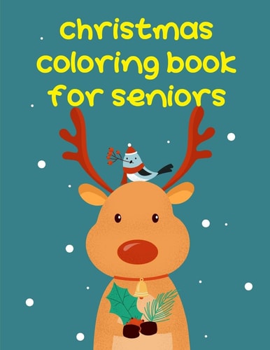 Christmas Coloring Book For Seniors Coloring Book with Cute Animal for Toddlers, Kids, Children