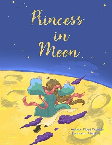 Princess in Moon A Romantic and Magic Love Story