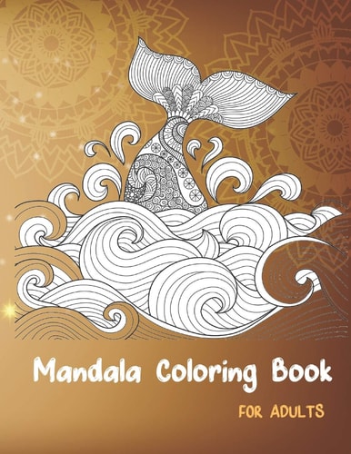 Mandala Coloring Book Creative Mandalas Coloring Book For Adult Relaxation, Christmas, Unicorns, Cupcackes, Animals, Hearts, Fruites ... and More