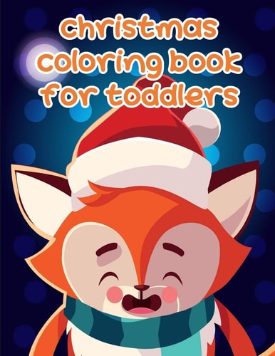 Christmas Coloring Book For Toddlers Christmas Gifts with Pictures of Cute Animals