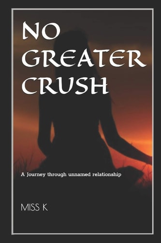 No Greater Crush