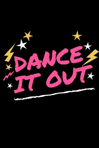 Dance It Out