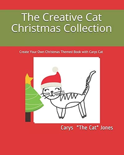 The Creative Cat Christmas Collection Create Your Own Christmas Themed Book with Carys Cat
