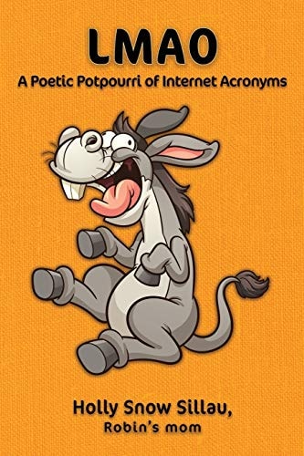 Lmao A Poetic Potpourri of Internet Acronyms
