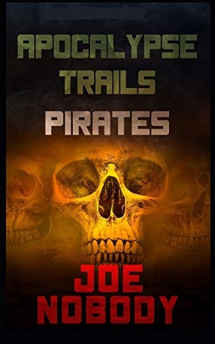 Apocalypse Trails Pirates