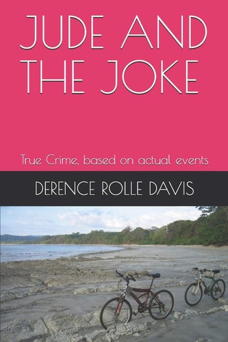 Jude and the Joke True Crime, Based on Actual Events