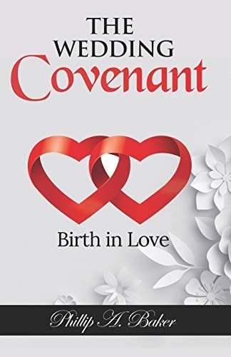 The Wedding Covenant Birth in Love