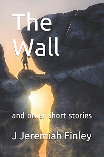 The Wall And Other Short Stories