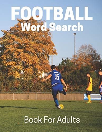 Football Word Search Book For Adults Large Print Football Fans Gift Puzzle Book With Solutions