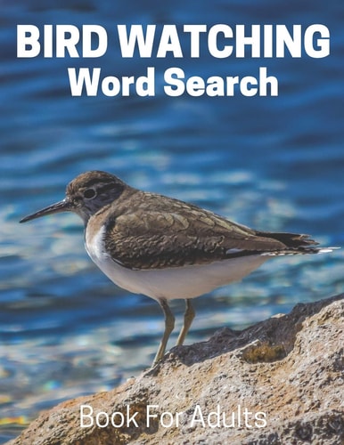 Bird Watching Word Search Book For Adults Large Print Bird Watching Gift Puzzle Book With Solutions