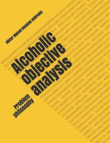 Alcoholic Objective Analysis Problem Philosophy
