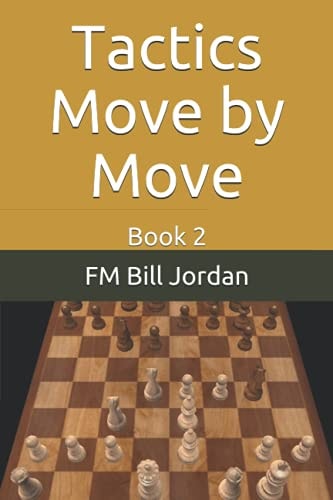 Tactics Move by Move Book 2