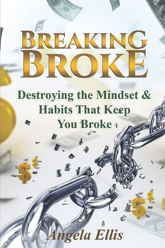 Break Broke Destroying Mindsets and Habits That Keep You Broke