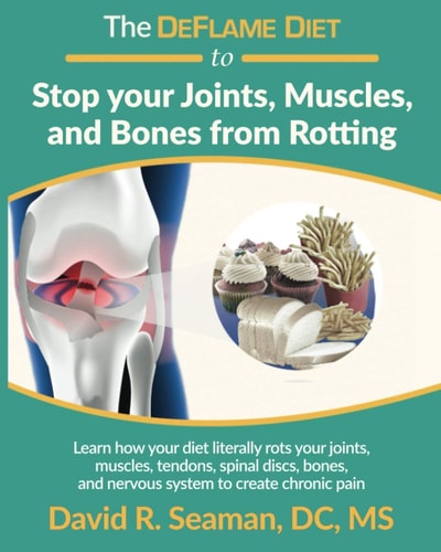 The DeFlame Diet to Stop Your Joints, Muscles, and Bones from Rotting