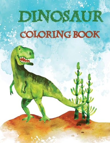 Dinosaur Coloring Book For Kids Funny Great Gift for Boys & Girls, Ages 4-8