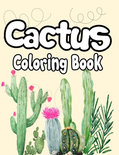 Cactus Coloring Book Coloring Book for Adults and Grown-Ups