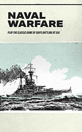Naval Warfare Play the Classic Game of Ships Battling at Sea