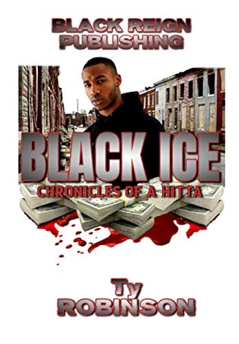 Black Ice Chronicles of a Hitta