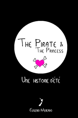 The Pirate & the Princess Une Histoire D'été