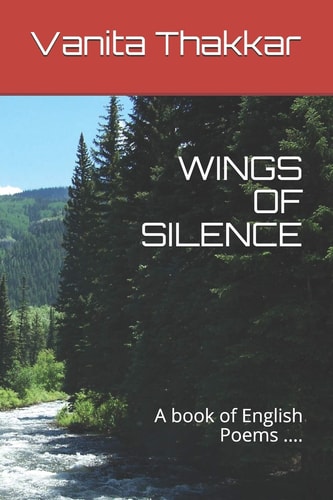 Wings of Silence A Book of English Poems ... .