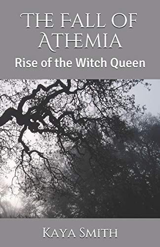 The Fall of Athemia Rise of the Witch Queen