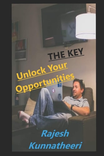 The Key Unlock Your Opportunities