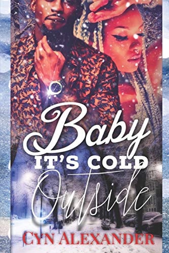 Baby, It's Cold Outside