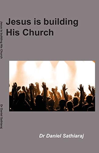 Jesus Is Building His Church 30 Inspiring True Stories