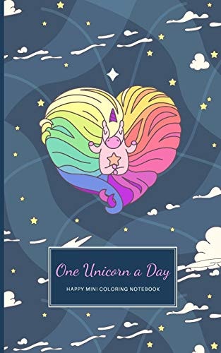 One Unicorn A Day Happy Coloring Notebook With Cute Simple Unicorn Drawings On Each Page
