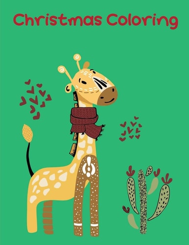 Christmas Coloring Christmas Coloring Pages for Boys, Girls, Toddlers Fun Early Learning