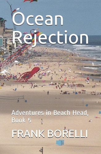 Ocean Rejection Adventures in Beach Head, Book 5