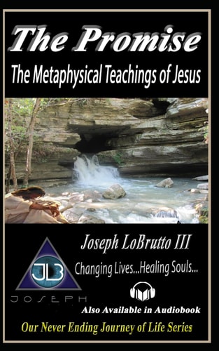 The Promise The Metaphysical Teachings of Jesus
