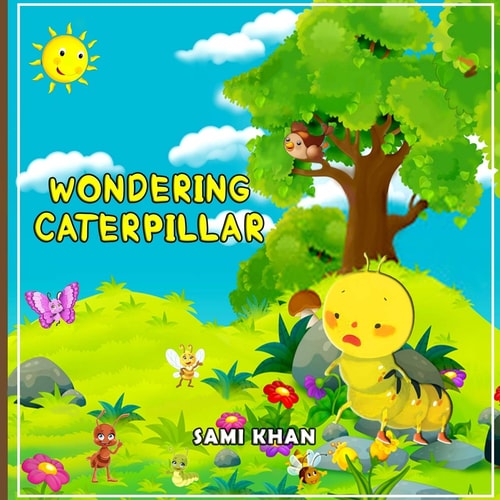Wondering Caterpillar Never Lose Hope