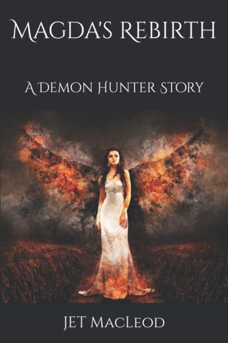 Magda's Rebirth A Demon Hunter Story