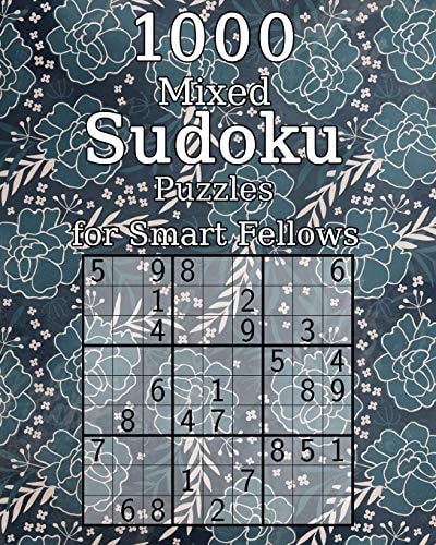 1000 Mixed Sudoku Puzzles for Smart Fellows Sudoku Book - Incl. Solutions - Classic Sudoku - Perfect As a Gift for Grandma and Grandpa