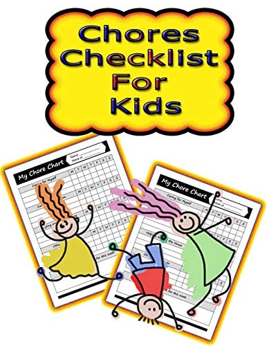 Chores Checklist for Kids 110 Pages, 13 Months of Weekly Chores Checklists For Kids - Chart Book To Write In For Kids